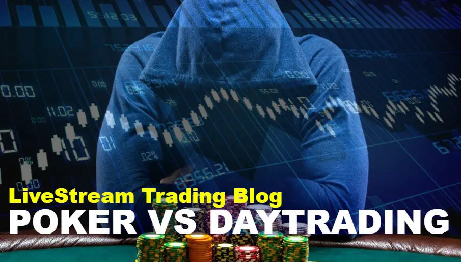 Poker versus Day Trading Stocks