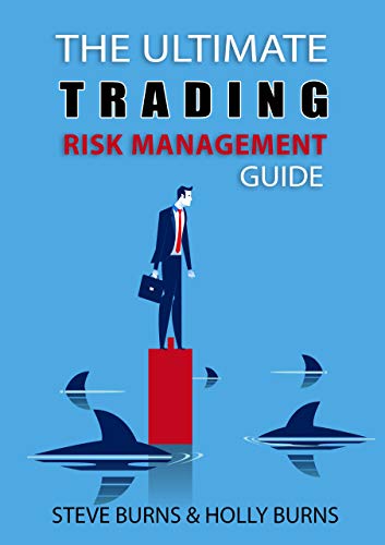 The Ultimate Trading Risk Management Guide